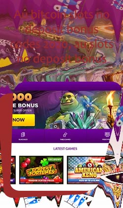 Au slots casino no deposit bonus codes 2020